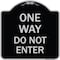 Signmission One Way Do Not Enter Heavy-Gauge Aluminum Architectural Sign, 18" H, BS-1818-23524 A-DES-BS-1818-23524 - alternate 1